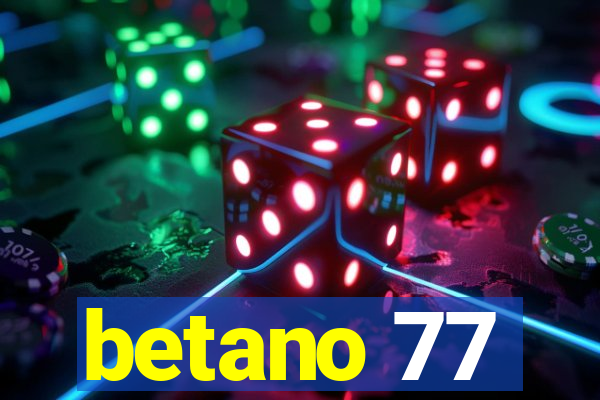 betano 77